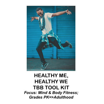 Healthy Me, Healthy We, TBB Tool Kit